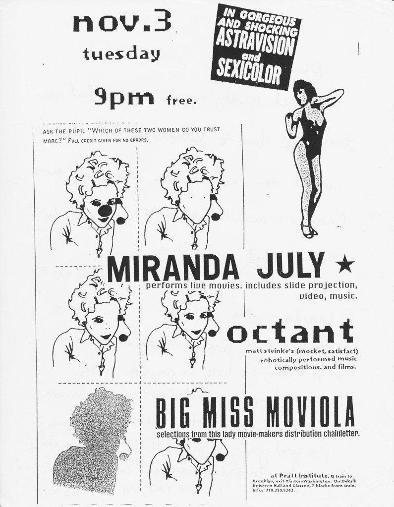 Big Miss Moviola, Miranda July, Octant at Pratt Film Series, Pratt Institute, Brooklyn, NY. Poster, November 3, 1998. 11.5" x 17". Designed by Astria Suparak, with images from Miranda July's CD insert, The Binet-Simon Test (1998).